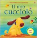 Il mio cucciolo. Ediz. illustrata