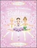 Ballerine. Con adesivi. Ediz. illustrata