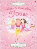 Fatine. Con adesivi. Ediz. illustrata