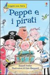 Peppe e i pirati. Ediz. illustrata