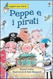 Peppe e i pirati. Ediz. illustrata