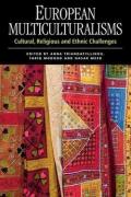 European Multiculturalisms: Cultural, Religious and Ethnic Challenges