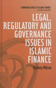 Legal, Regulatory and Governance Issues in Islamic Finance