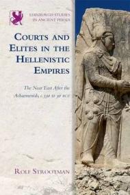 Courts and Elites in the Hellenistic Empires