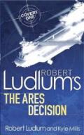 Robert Ludlum's the Ares Decision. Series Created by Robert Ludlum