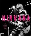NIRVANA - THE COMPLETE ILLUSTRATED HISTORY