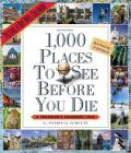 1,000 Places to See Before You Die: A Traveler's Calendar