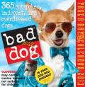 Bad Dog Calendar