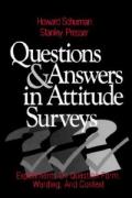 Questions and Answers in Attitude Surveys: Experiments on Question Form, Wording, and Context