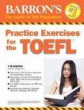 Practice Exercises for the TOEFL: Test of English as a Foreign Language