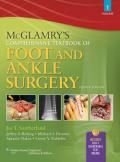 McGlamry's Comprehensive Textbook of Foot and Ankle Surgery