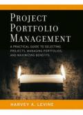 Project portfolio management: a practical guide to selecting projects