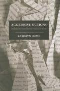 Aggressive Fictions: Reading the Contemporary American Novel