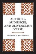 Authors, Audiences, and Old English Verse