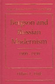 Bergson and Russian Modernism: 1900-1930