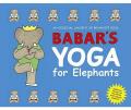 Babar's Yoga for Elephants