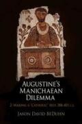 Augustine's Manichaean Dilemma, 2 Making a 