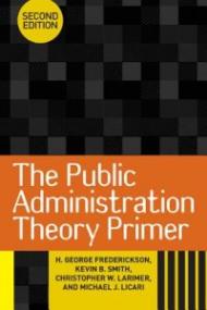 The Public Administration Theory Primer