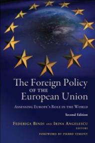 The Foreign Policy of the European Union: Assessing Europe's Role in the World