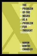 X-the Problem of the Negro As a Problem for Thought