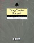 Doing Teacher Research: From Inquiry to Understanding