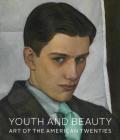 YOUTH AND BEAUTY. ART OF THE AMERICAN TWENTIES
