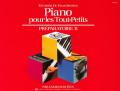 Piano pour les tout-petits. Préparatoire B