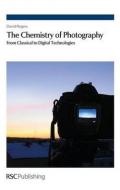 The Chemistry of Photography: From Classical to Digital Technologies