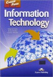 Information technology. Per le Scuole superiori. Con CD Audio. Con CD-ROM. Con espansione online