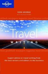 Lonely Planet Guide To Travel Writing