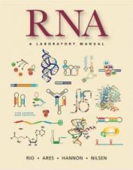 RNA: A Laboratory Manual