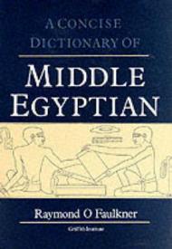 A CONCISE DICTIONARY OF MIDDLE EGYPTIAN