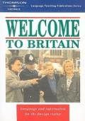 Welcome to Britain: Language and Information for the Foreign Visitor