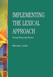 The Lexical Approach: The State of ELT and a Way Forward