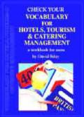 Check your vocabulary for hotels, tourism and catering management