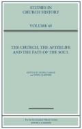 The Church, the Afterlife and the Fate of the Soul