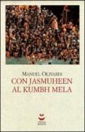 Con Jasmuheen al Kumbh Mela