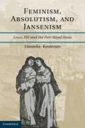 Feminism, Absolutism, and Jansenism