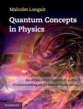 Quantum Concepts in Physics: An Alternative Approach to the Understanding of Quantum Mechanics