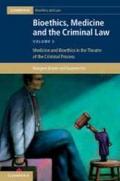 Bioethics, Medicine and the Criminal Law