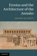 Ennius and the Architecture of the Annales