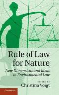 Rule of Law for Nature: New Dimensions and Ideas in Environmental Law