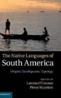 The Native Languages of South America: Origins, Development, Typology