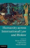 Humanity across International Law and Biolaw