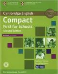 Compact first for schools. Workbook. With answers. Per le Scuole superiori. Con CD Audio. Con e-book. Con espansione online