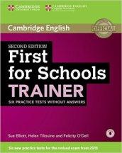 First for schools trainer. Six practice tests. Without answers. Con espansione online