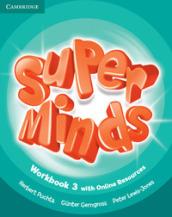 Super minds. Level 3. Workbook. Per la Scuola elementare. Con e-book. Con espansione online