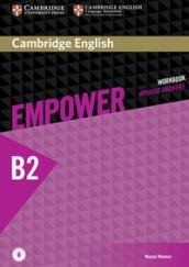 Empower. B2+. Upper intermediate. Workbook. Without answers. Per le Scuole superiori. Con espansione online