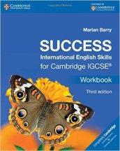 Success international english skills for IGCSE. Workbook. Per le Scuole superiori. Con espansione online