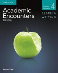 Academic Encounters. Second Edition.Human Behavior. Level 4. Student's Book. Reading And Writing